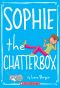 [Sophie 03] • Sophie the Chatterbox